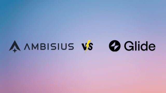 Ambisius vs Glide: AI-Powered App Building vs Manual No-Code — Which Gets You There Faster?